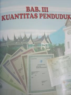 Khazanah arsip  Cover BAB III, Kuantitas Penduduk.