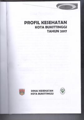 Khazanah Arsip Profil Kesehatan Kota Bukittinggi Tahun 2017 (lembar 2)